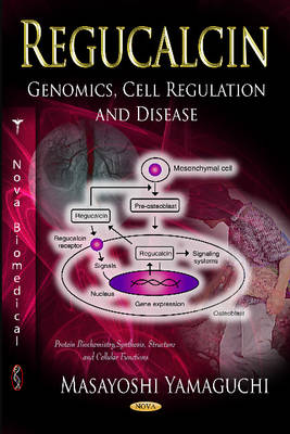 Regucalcin: Genomics, Cell Regulation & Disease - Agenda Bookshop