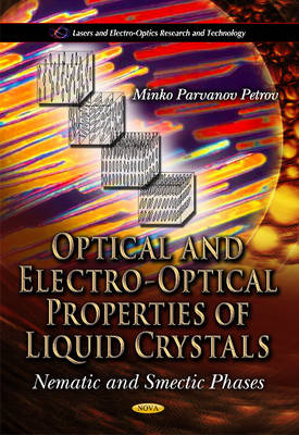 Optical & Electro-Optical Properties of Liquid Crystals: Nematic & Smectic Phases - Agenda Bookshop
