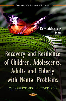 Recovery & Resilience of Children, Adolescents, Adults & Elderly with Mental Problems: Application & Interventions - Agenda Bookshop