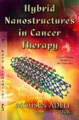 Hybrid Nanostructures in Cancer Therapy - Agenda Bookshop