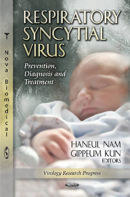 Respiratory Syncytial Virus: Prevention, Diagnosis & Treatment - Agenda Bookshop