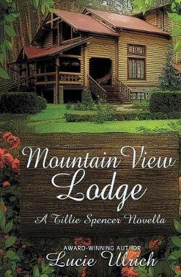 Mountain View Lodge: A Tillie Spencer Novella - Agenda Bookshop