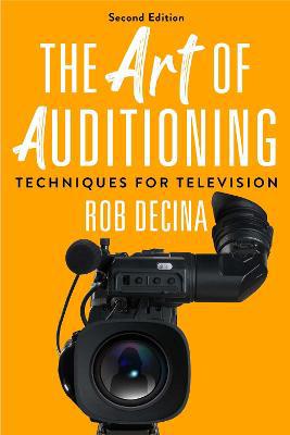 The Art of Auditioning, Second Edition: Techniques for Television - Agenda Bookshop