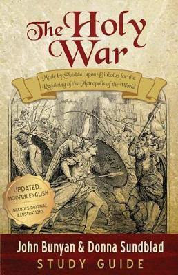 The Holy War - Study Guide: Made by Shaddai upon Diabolus for the Regaining of the Metropolis of the World - Agenda Bookshop