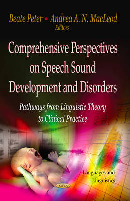 Comprehensive Perspectives on Speech Sound Development & Disorders: Pathways from Linguistic Theory to Clinical Practice - Agenda Bookshop