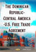 Dominican Republic-Central America-U.S. Free Trade Agreement - Agenda Bookshop