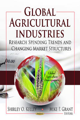 Global Agricultural Industries: Research Spending Trends & Changing Market Structures - Agenda Bookshop