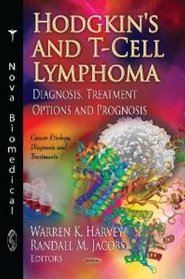 Hodgkin''s & T-Cell Lymphoma: Diagnosis, Treatment Options & Prognosis - Agenda Bookshop