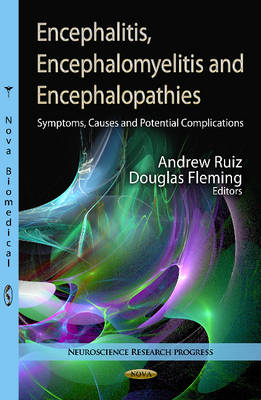 Encephalitis, Encephalomyelitis & Encephalopathies: Symptoms, Causes & Potential Complications - Agenda Bookshop