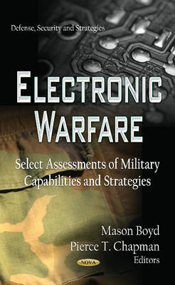 Electronic Warfare: Select Assessments of Military Capabilities & Strategies - Agenda Bookshop