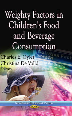 Weighty Factors in Children''s Food & Beverage Consumption - Agenda Bookshop