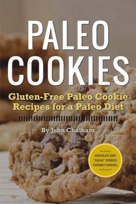 Paleo Cookies: Gluten-Free Paleo Cookie Recipes for a Paleo Diet - Agenda Bookshop