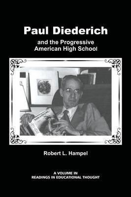 Paul Diederich and the Progressive American High School - Agenda Bookshop