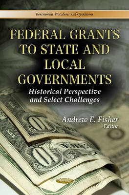 Federal Grants to State & Local Governments: Historical Perspective & Select Challenges - Agenda Bookshop