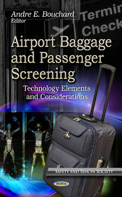 Airport Baggage & Passenger Screening: Technology Elements & Considerations - Agenda Bookshop
