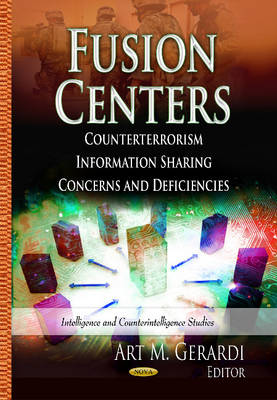 Fusion Centers: Counterterrorism Information Sharing Concerns & Deficiencies - Agenda Bookshop