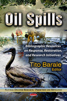 Oil Spills: Bibliographic Resources on Response, Restoration & Research Initiatives - Agenda Bookshop