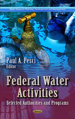 Federal Water Activities: Selected Authorities & Programs - Agenda Bookshop