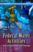 Federal Water Activities: Selected Authorities & Programs - Agenda Bookshop