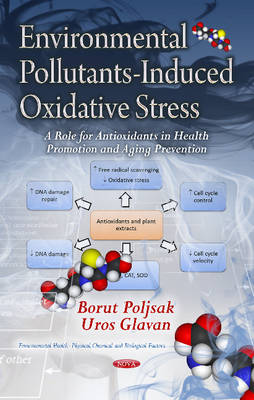 Environmental Pollutants-Induced Oxidative Stress: A Role for Antioxidants in Health Promotion & Aging Prevention - Agenda Bookshop