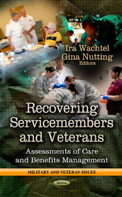 Recovering Service-Members & Veterans: Assessments of Care & Benefits Management - Agenda Bookshop