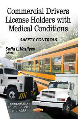 Commercial Drivers License Holders with Medical Conditions: Safety Controls - Agenda Bookshop