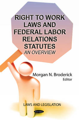 Right to Work Laws & Federal Labor Relations Statutes: An Overview - Agenda Bookshop