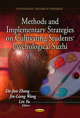 Methods & Implementary Strategies on Cultivating Students'' Psychological Suzhi - Agenda Bookshop