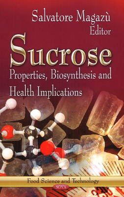 Sucrose: Properties, Biosynthesis & Health Implications - Agenda Bookshop