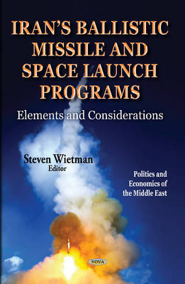 Irans Ballistic Missile & Space Launch Programs: Elements & Considerations - Agenda Bookshop