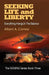 Seeking Life and Liberty: Everything Hangs in the Balance - Agenda Bookshop