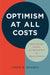 Optimism at All Costs: Black Attitudes, Activism, and Advancement in Obama''s America - Agenda Bookshop