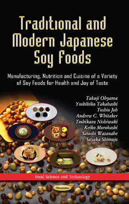 Traditional & Modern Japanese Soy Foods: Manufacturing, Nutrition & Cuisine of a Variety of Soy Foods for Health & Joy of Taste - Agenda Bookshop