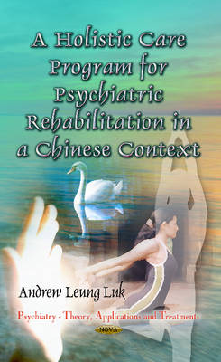 Holistic Care Program for Psychiatric Rehabilitation in a Chinese Context - Agenda Bookshop