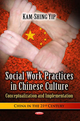 Social Work Practices in Chinese Culture: Conceptualization & Implementation - Agenda Bookshop