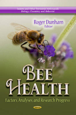 Bee Health: Factors, Analyses & Research Progress - Agenda Bookshop