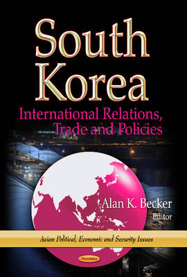 South Korea: International Relations, Trade & Policies - Agenda Bookshop