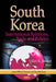 South Korea: International Relations, Trade & Policies - Agenda Bookshop