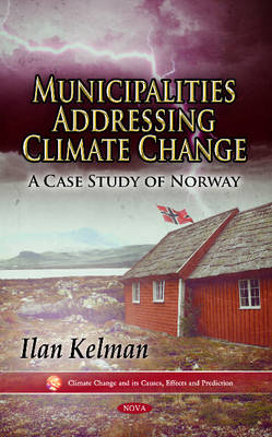 Municipalities Addressing Climate Change: A Case Study of Norway - Agenda Bookshop