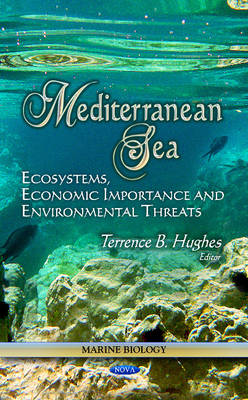 Mediterranean Sea: Ecosystems, Economic Importance & Environmental Threats - Agenda Bookshop