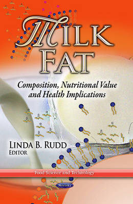 Milk Fat: Composition, Nutritional Value & Health Implications - Agenda Bookshop