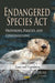 Endangered Species Act: Provisions, Policies & Considerations - Agenda Bookshop