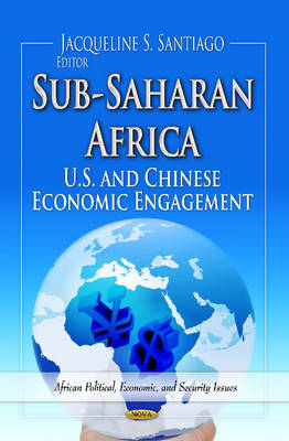 Sub-Saharan Africa: U.S. & Chinese Economic Engagement - Agenda Bookshop