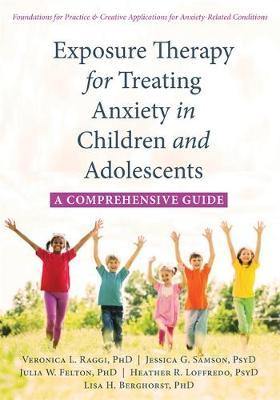 Exposure Therapy for Treating Anxiety in Children and Adolescents: A Comprehensive Guide - Agenda Bookshop