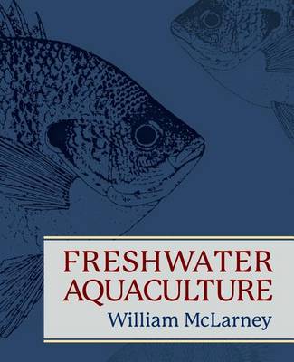 Freshwater Aquaculture: A Handbook for Small Scale Fish Culture in North America - Agenda Bookshop