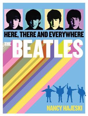 The Beatles: Here, There and Everywhere - Agenda Bookshop