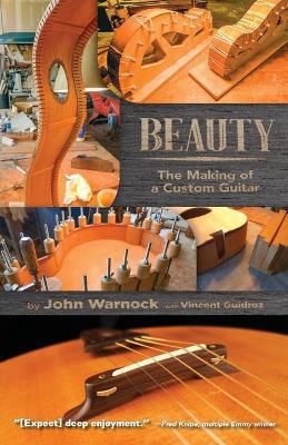 Beauty: The Making of a Custom Guitar - Agenda Bookshop