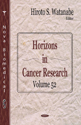 Horizons in Cancer Research: Volume 52 - Agenda Bookshop