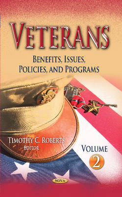 Veterans: Benefits, Issues, Policies & Programs -- Volume 2 - Agenda Bookshop