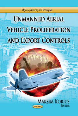 Unmanned Aerial Vehicle Proliferation & Export Controls - Agenda Bookshop